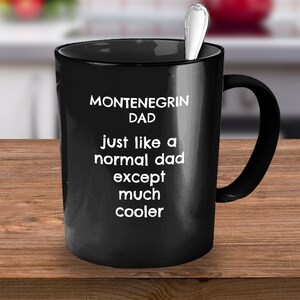 Montenegro, Montenegro Mug, Montenegro Gift, Montenegrin Dad, Funny Montenegro Mug, Present for Montenegro Husband, Montenegro Birthday Gift