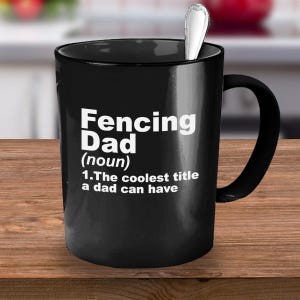 Fencing, Fencing Gifts, Fencing Mug, Fencing Coach Gift, Funny Fencing Gift, Funny Fencing Mug, Fencing Coach, Fencing Dad, Fencing Coach