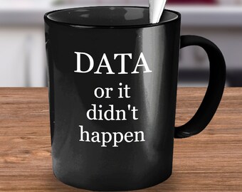 Data analist geschenk, data of het gebeurde niet, data analist mok, data analist, data analist gift man, data wetenschapper mok, data, data wetenschap