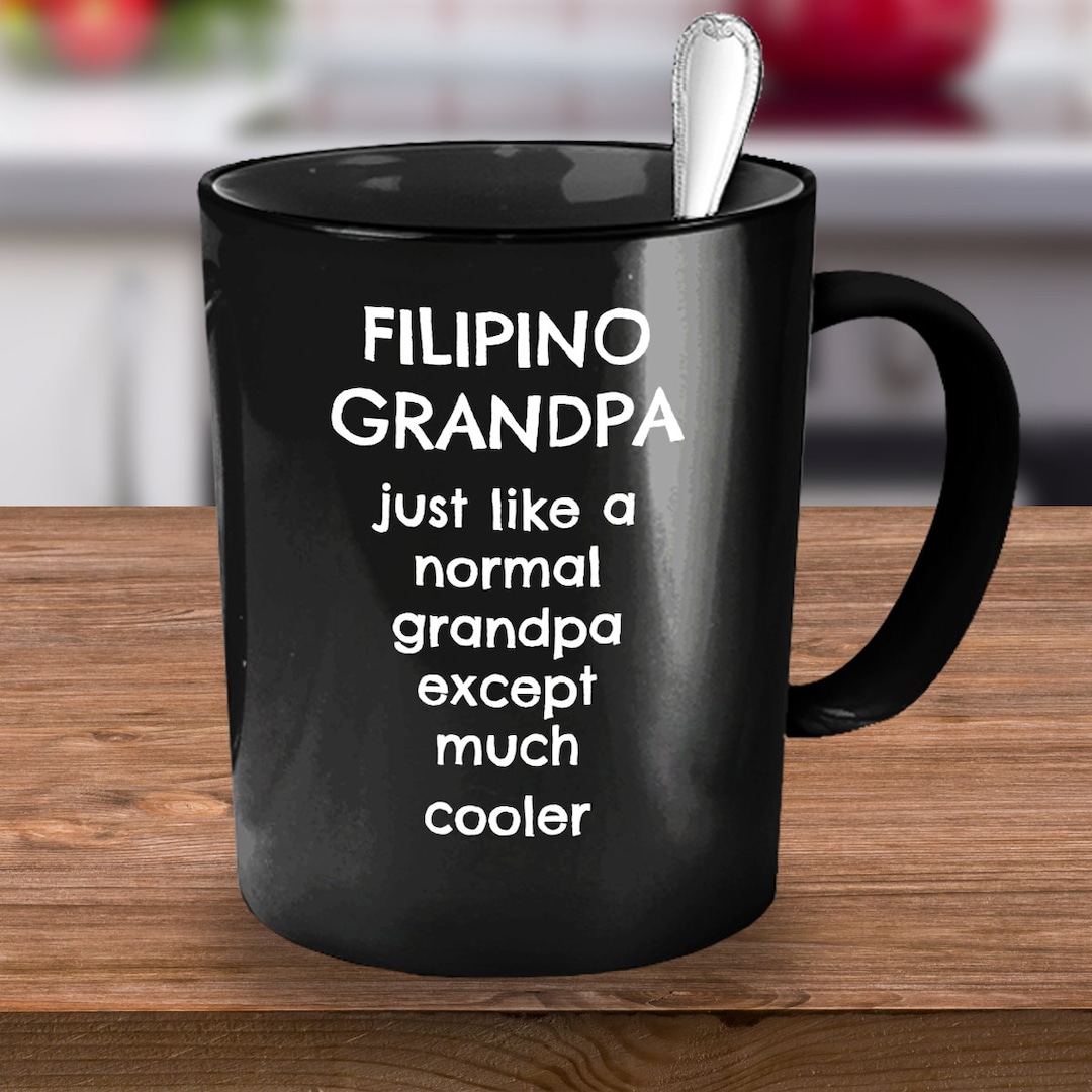 Filipino Grandpa, Filipino Gifts, Filipino Grandfather Gift, Filipino ...