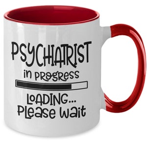 Psychiatrist, Psychiatrist Gift, Psychiatry, Psychiatrist Mug, Psychiatry Gift, Psychiatrist Gift Idea, Funny Psychiatrist Gift, Coffee Mug