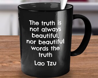 Lao Tzu, Lao Tzu Quotes, Jordan Peterson Gift, Chinese Philosophy, Coffee Mug, Philosphy Quotes, The Truth Is Not Always Beautiful