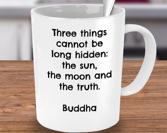 Buddhist Quotes, Buddhism Coffee Mug, Buddhism Gift, Buddha, Buddha Gifts, Buddha Mug, Inspirational Motivational Positive