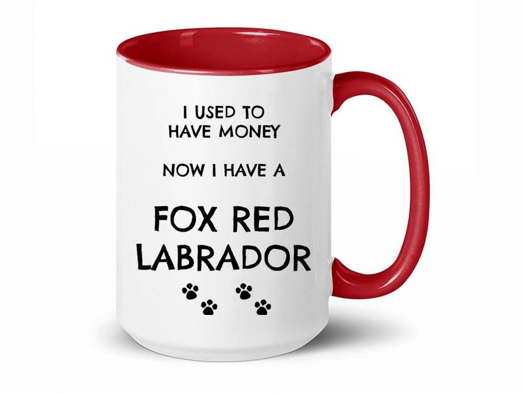 Fox Red Labrador, Fox Red Labrador Gift, Fox Red Labrador Mug, Fox Red ...