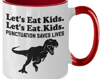 Let's Eat Kids Funny Punctuation Saves Lives Mug, Funny Teacher Grammar Coffee Cup, Teacher Gift Ideas, Back to School Teacher Gift Mugs