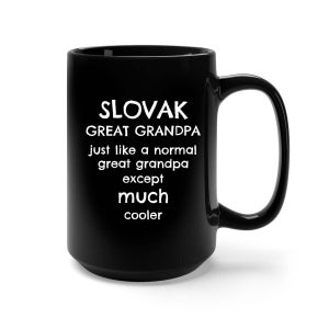 Slovakia Gifts, Slovak Gifts, Slovak Great Grandpa Grandfather Husband Father Dad, Slovak Gift, Slovak Mug, Coffee Mug Cup, Tea Cup