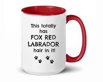 Fox Red Labrador, Fox Red Labrador Gift, Fox Red Labrador Mug, Fox Red Labrador Mom, Funny Fox Red Labrador Gift, Fox Red Lab Gift, FRL