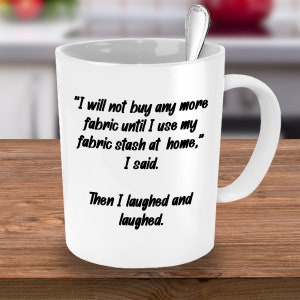 Quilting Mugs - Quilting Mug - Gift Ideas for Quilters - Funny Quilting Gifts -Quilting Lover Gift Idea - Quilter Gift Idea - Coffee Mug Cup