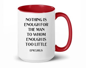 Epicurus, Epicurus Quotes, Nothing is Enough for The Man to Whom Enough is Too Little,  Philosophy Quotes, Greek Philosophy, Ancient Greek