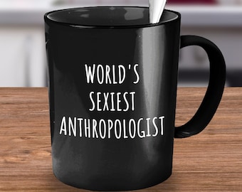 Anthropologist Mug, Anthropology Gift, Anthropology Gift, Funny Anthropology, Anthropologist Gift, Anthro Mug, Anthro Gift, Women in Anthro