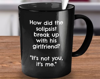 Philosophy, Philosophy Gifts, Philosophy Mug, Philosophy Graduate, Philosophy Quotes, Funny Philosophy Mug, Philosophy Teacher Gift
