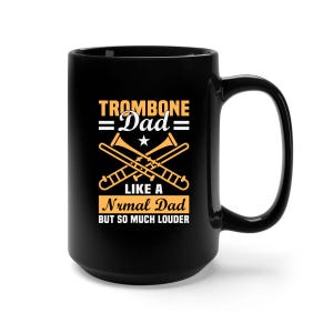 Funny Trombone Coffee Mug, Trombone Gift, Musician Gift, Trombone Gifts, Gift For Musician, Trombone Mug, Trombone Player, Trombone Teacher