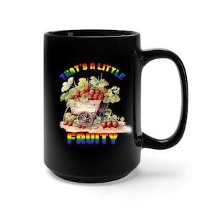 LGBT Becher, fruchtig, fruchtig Schwul, Lesben Becher, Pride Month Becher, für LGBT Lustiges Geschenk, lustige Geschenkidee für Lesben, Kaffeetasse, Teetasse