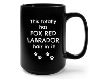 Fox Red Labrador, Fox Red Labrador Gift, Fox Red Labrador Mug, Fox Red Labrador Mom, Funny Fox Red Labrador Gift, Fox Red Lab Gift, FRL