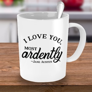 Jane Austen, Jane Austen Mug, Pride and Prejudice, Jane Austen Quotes Mug Gift, Coffee Mug Gift, Mr Darcy, 30th birthday gift for women