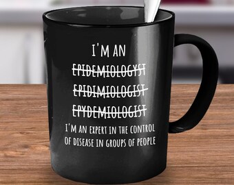 Epidemiologo, Regalo per epidemiologo, Tazza per epidemiologo, Regalo per epidemiologo, Regalo divertente per epidemiologo, Regalo di epidemiologia