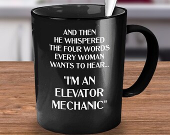 Elevator Mechanic, Elevator Mechanic Gift, Elevator Mechanic Gifts, Elevator Mechanic Mug, Funny Elevator Mechanic Gift, Coffee Mug Tea Cup