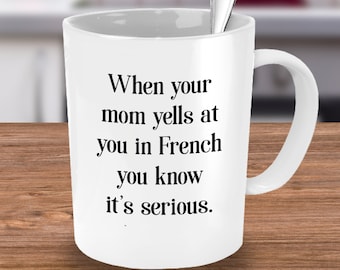 French Coffee Mug Gift, Funny French Gift, Present for French English Mom Son,Francais French Student Bilingual English Student French