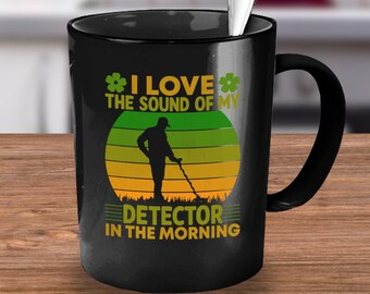 Metal Detector, Metal Detector Mug Gift, Metal Detecting Gift, Metal Detecting Mug, Funny Metal Detector, Detectorist, Coffee Mug Cup