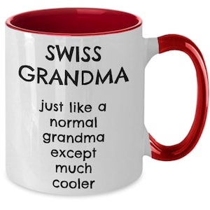 Swiss Grandma Gift, Swiss Mom Gift, Swiss Mother Gift, Swiss Wife Gift, Funny Swiss Gift, Swiss Coffee Mug, Switzerland Gift, Switzerland