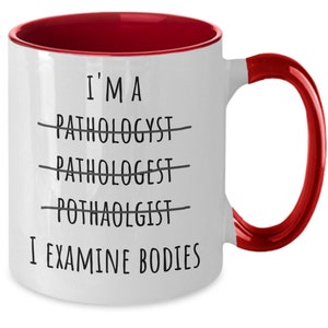 Pathologist Gift Mug, Pathologist Gift Idea, Pathology Student Teacher Colleague, Funny Pathologist Gift, Pathology Mug, Coffee Mug Tea Cup