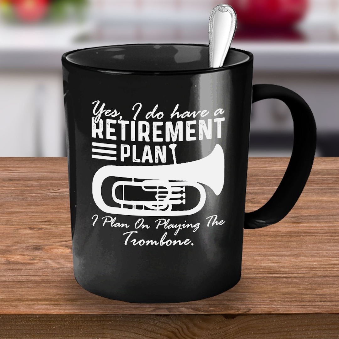 Funny Trombone Coffee Mug, Trombone Gift, Musician Gift, Trombone Gifts