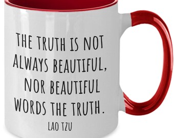 Lao Tzu, Lao Tzu Quotes, Jordan Peterson Gift, Chinese Philosophy, Coffee Mug, Philosphy Quotes, The Truth Is Not Always Beautiful
