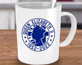 Queen Elizabeth II Mug, Rest In Peace Queen Elizabeth Mug, Queen Elizabeth II Coffee Mug Tea Cup Queen Elizabeth RIP 1952-2022 Mug