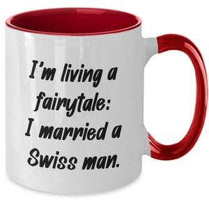 Swiss Husband Gift, Swiss Husband,  Swiss Gift, Swiss Mug, Switzerland Gift,  Switzerland, Two Tone Red Mug, Coffee Mug Gift