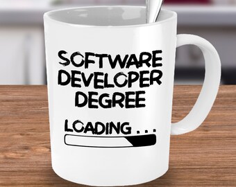 Software Developer, Software Developer Gift,  Software Developer Mug, Software Developer Mug 15oz, Degree Loading, Degree Loading Sign