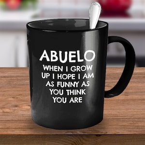 Abuelo, Abuelo Mug, Abuelo Gift, Gift Idea for Abuelo, Spanish Grandpa, Funny Spanish Gift, Spanish Grandfather, Spanish Mug, Spanish Gifts