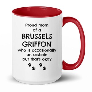 Brussels Griffon, Brussels Griffon Gift, Brussels Griffon Mug, Brussels Griffon Mom Gift, Brussels Griffon Owner Gift, Coffee Mug Cup