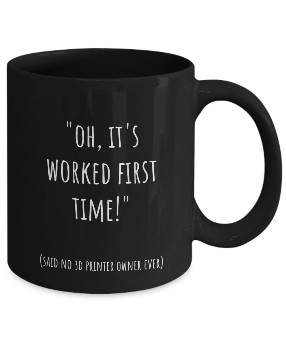 3D Printing Mug, 3D Printing Gift, 3D Printer Mug, 3D Printing Gifts,  Printing Gift, 3D Printing Cup, 3D Print Cup, Coffee Mug - Etsy