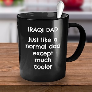 Iraqi Gifts, Iraqi Mug, Iraq Gift, Iraq Father Gift, Gift for Iraqi Dad, Gift for Iraqi Father, Iraqi Dad, Iraq