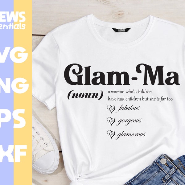 Glam Ma SVG - Mothers Day SVG Files - Glamma svg png files for Cricut - Happy Mothers Day SVG