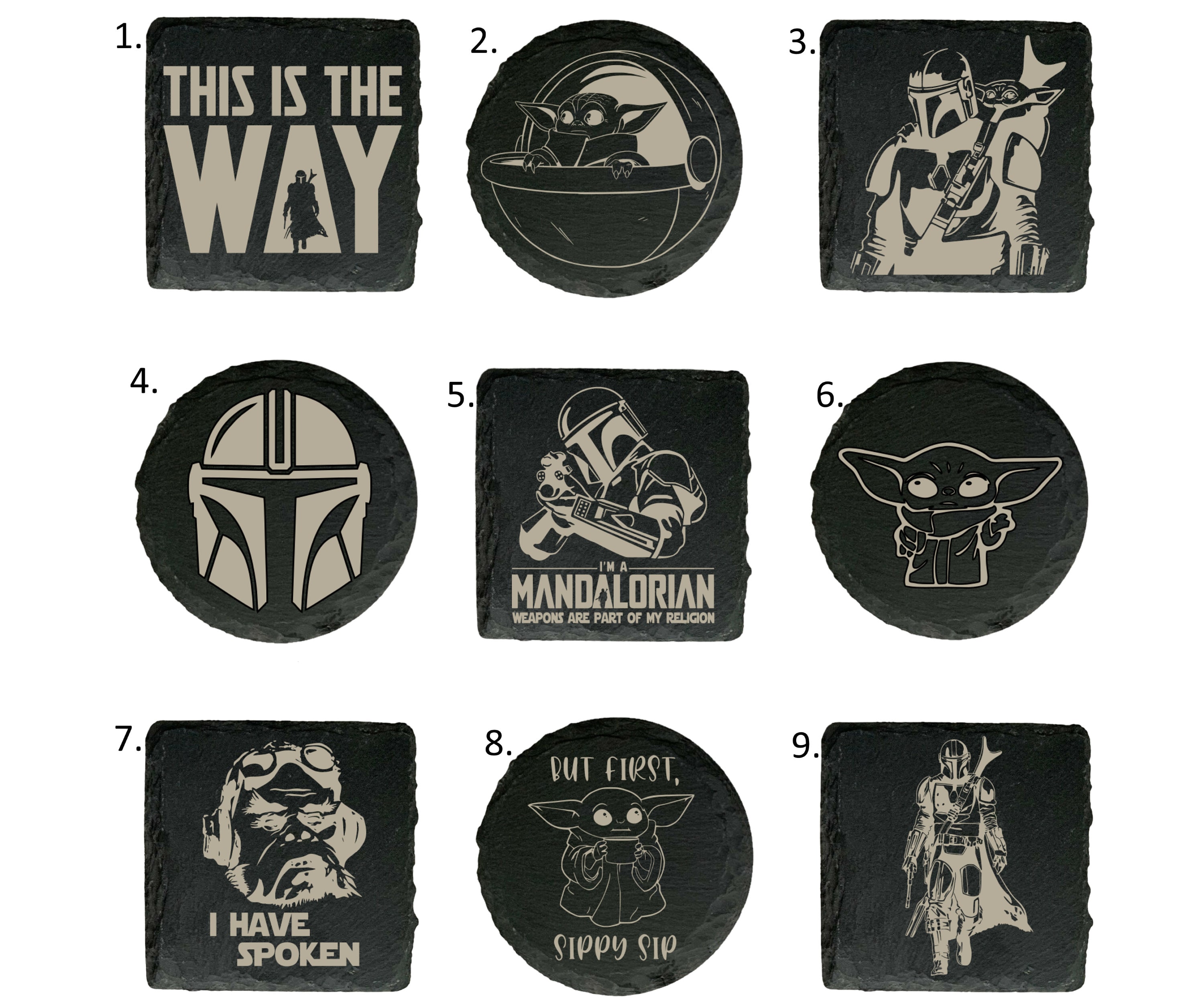 Mandalorian Inspired Natural Slate Coasters 9 Designs Star Wars Great Gift, Birthday, Anniversary, (Grogu This is the Way, I Have Spoken)