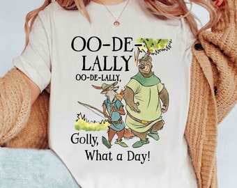 Vintage Robin Hood And Little John Oo De Lally Golly What A Day Shirt, Disney Robin Hood Shirt, Disneyland WDW Matching Family Shirt