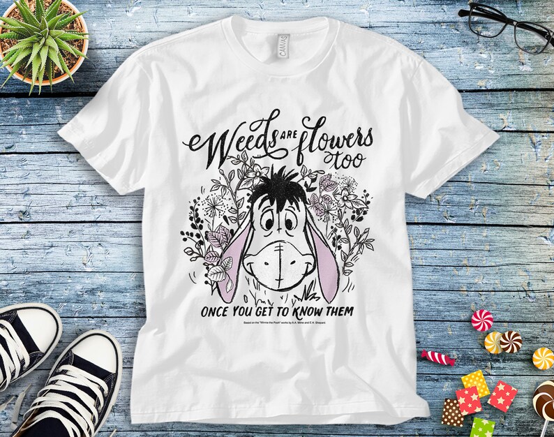 Disney Winnie the Pooh Eeyore Weeds Are Flowers Too Unisex Tee Etsy