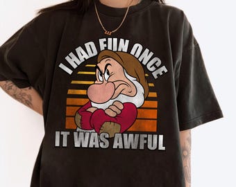 Disney Grumpy I Had Fun Once It Was Awful Snow White Shirt, Disneyland Family Matching Shirt, Magic Kingdom Tee, WDW Epcot Theme Park