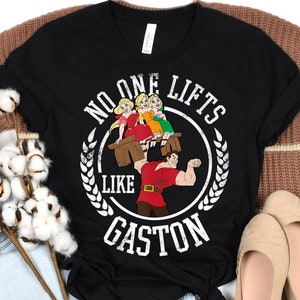 Disney Beauty and the Beast No One Lifts Like Gaston Badge Shirt, Disneyland Family Matching Shirt, Magic Kingdom Tee, WDW Epcot Theme Park