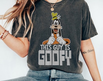 Disney Goofy This Guy is Goofy T-Shirt Unisex Adult T-shirt Kid Shirt Long Sleeve Hoodie Sweatshirt