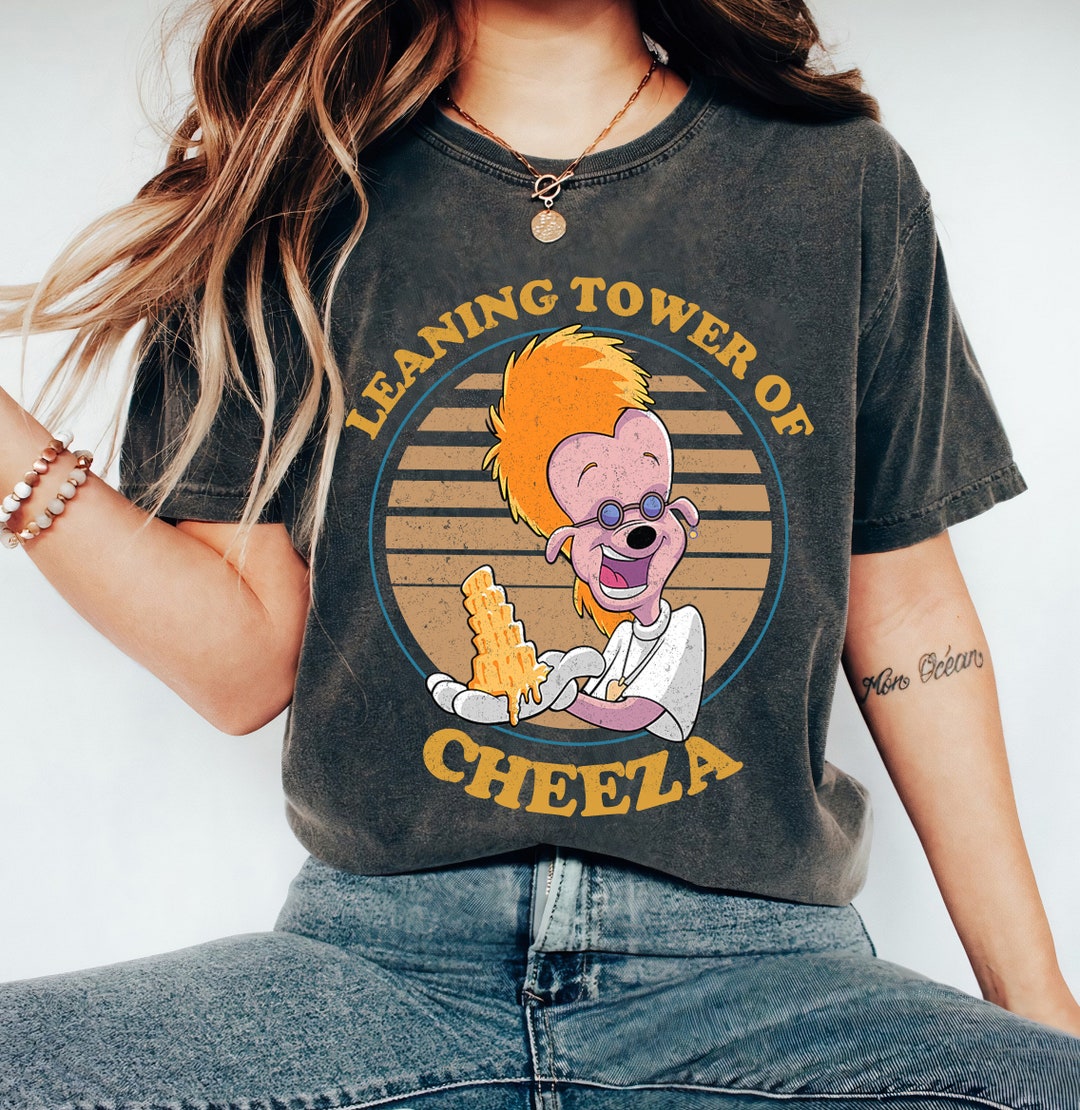 Disney A Goofy Movie Shirt, the Leaning Tower of Cheeza Shirt, Robert