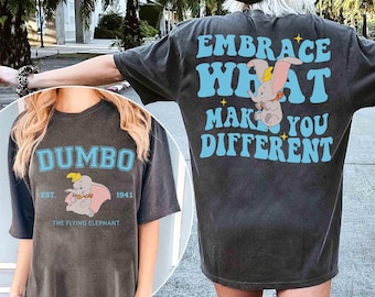2 Sided Disney Retro Dumbo Embrace What Makes You Different Shirt, Disney Dumbo Disney Flying Elephant Tee, Disneyland Matching Family Shirt