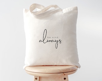 BIO Baumwolltasche, Baumwollbeutel, be kind. always. Stofftasche, Stoffbeutel, Einkaufstasche, Baumwolltasche