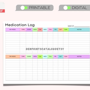May include: Printable medication log with a colorful design. The log includes sections for AM and PM medications, time, dose, and notes. The days of the week are listed across the top of the log.