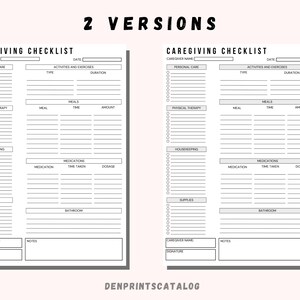 May include: Two printable caregiver checklists with sections for personal care, activities and exercises, physical therapy, meals, housekeeping, medications, supplies, and bathroom. Each checklist includes space for caregiver name, date, notes, and signature.