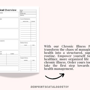 May include: A printable medical overview planner with sections for insurance details, treatment plan, allergies, recurring symptoms, medical history, surgical history, and main contacts. The planner is designed to help people manage their chronic illnesses.