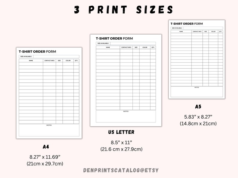Puede incluir: Tres formularios de pedido de camisetas imprimibles en diferentes tama&ntilde;os: A4 (8,27" x 11,69", 21cm x 29,7cm), US Letter (8,5" x 11", 21,6cm x 27,9cm) y A5 (5,83" x 8,27", 14,8cm x 21cm). Cada formulario tiene columnas para el tama&ntilde;o disponible, el nombre, la informaci&oacute;n de contacto, el tama&ntilde;o, el color y la cantidad.