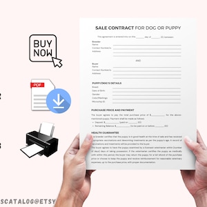 May include: A printable PDF document with the title "Sale Contract for Dog or Puppy". The document includes sections for the breeder and buyer information, puppy details, purchase price and payment, and health guarantee. The document is designed for use when buying or selling a dog or puppy.