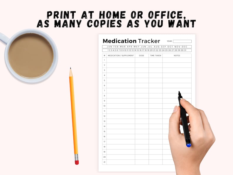 May include: A printable medication tracker with a black and white design. The tracker includes columns for medication or supplement, dose, time taken, and notes. The tracker has a calendar for each month of the year.